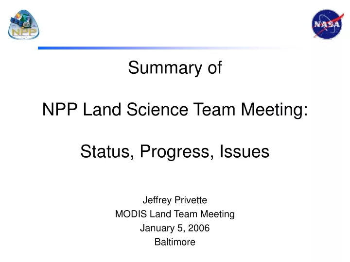 summary of npp land science team meeting status progress issues