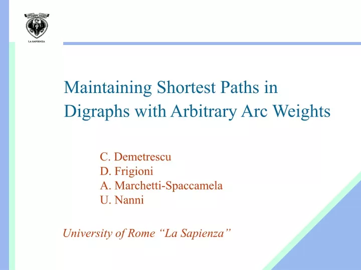 maintaining shortest paths in digraphs with arbitrary arc weights