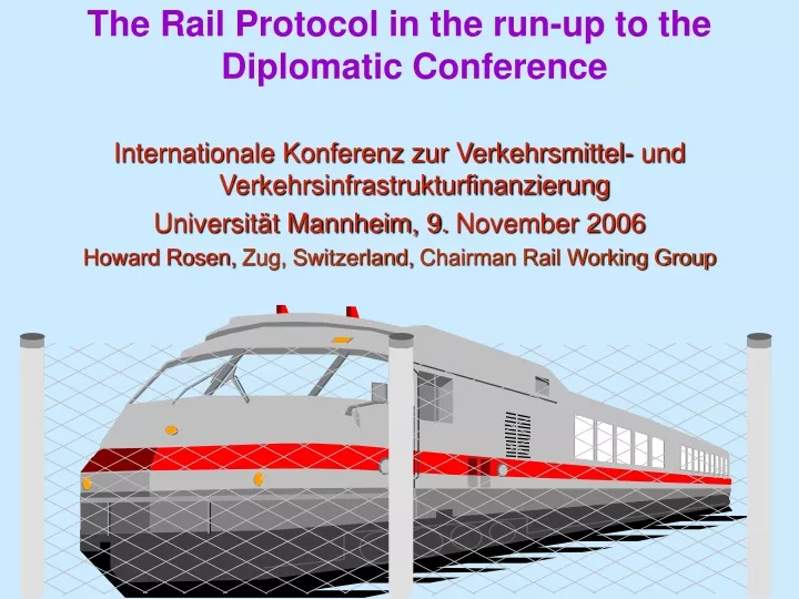 the rail protocol in the run up to the diplomatic