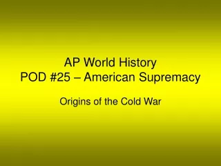 AP World History POD #25 – American Supremacy
