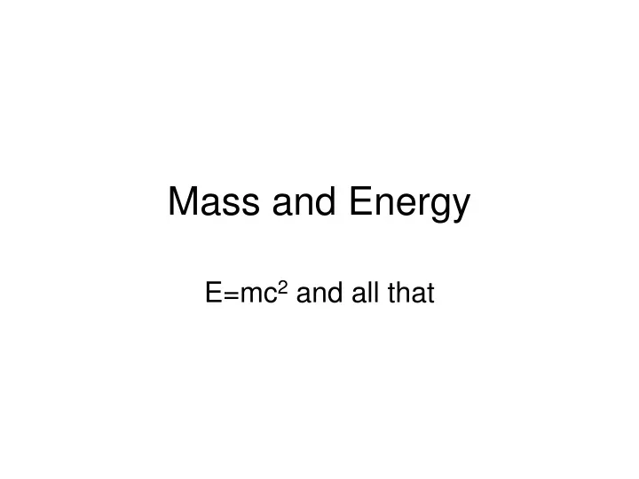 mass and energy