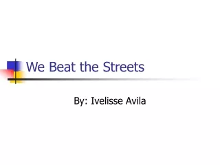We Beat the Streets
