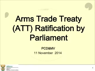 Arms Trade Treaty (ATT) Ratification by Parliament