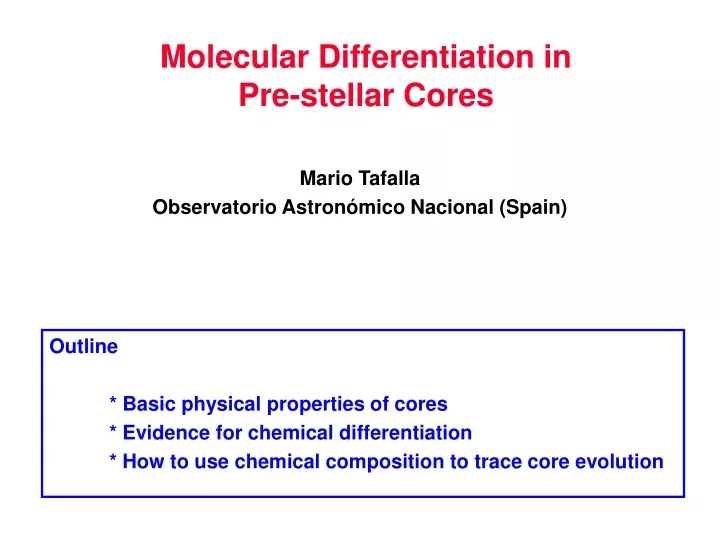 molecular differentiation in pre stellar cores