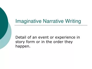Imaginative Narrative Writing