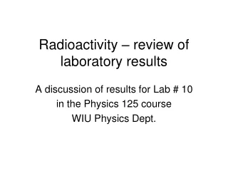 Radioactivity – review of laboratory results