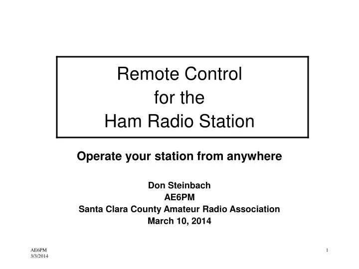remote control for the ham radio station operate