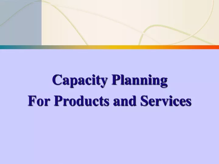capacity planning for products and services
