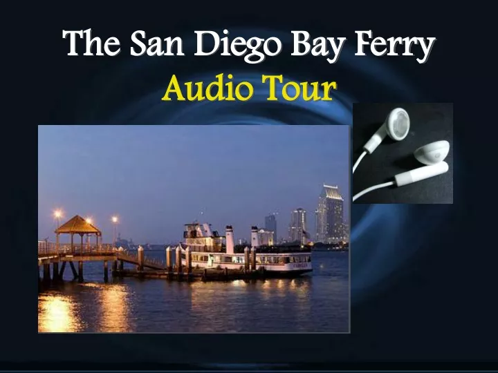 the san diego bay ferry audio tour