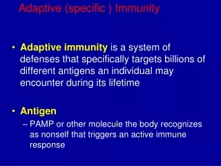 Adaptive (specific ) Immunity