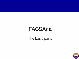 FACSAria The basic parts