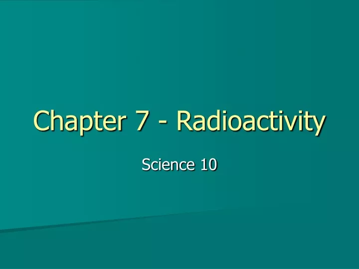 chapter 7 radioactivity