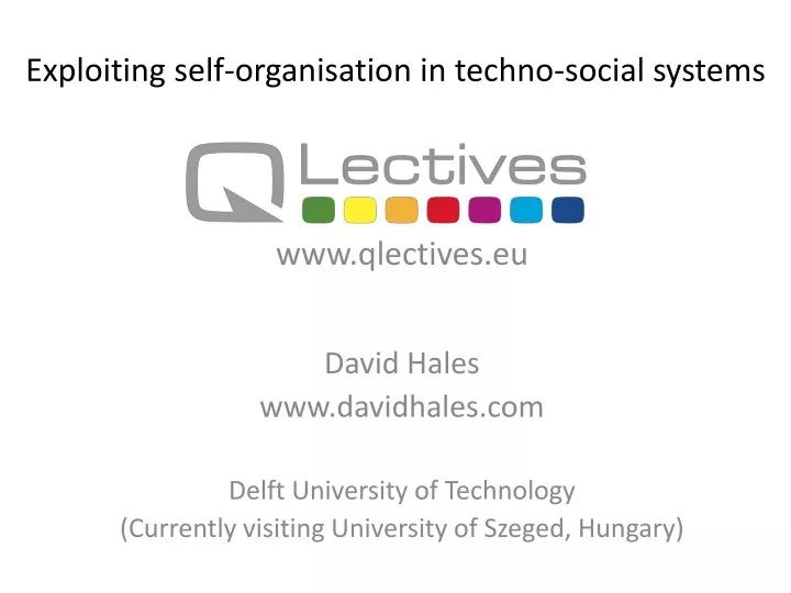 exploiting self organisation in techno social systems