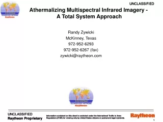Athermalizing Multispectral Infrared Imagery -  A Total System Approach