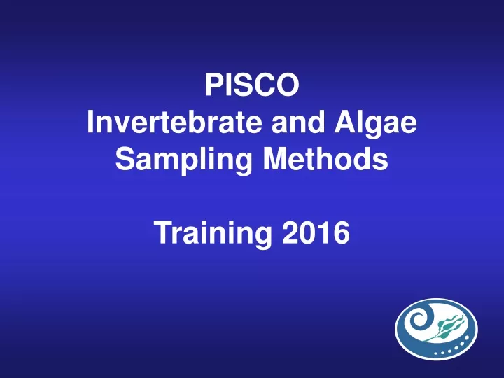 pisco invertebrate and algae sampling methods