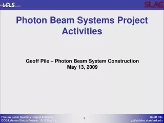 Photon Beam Systems Project Activities