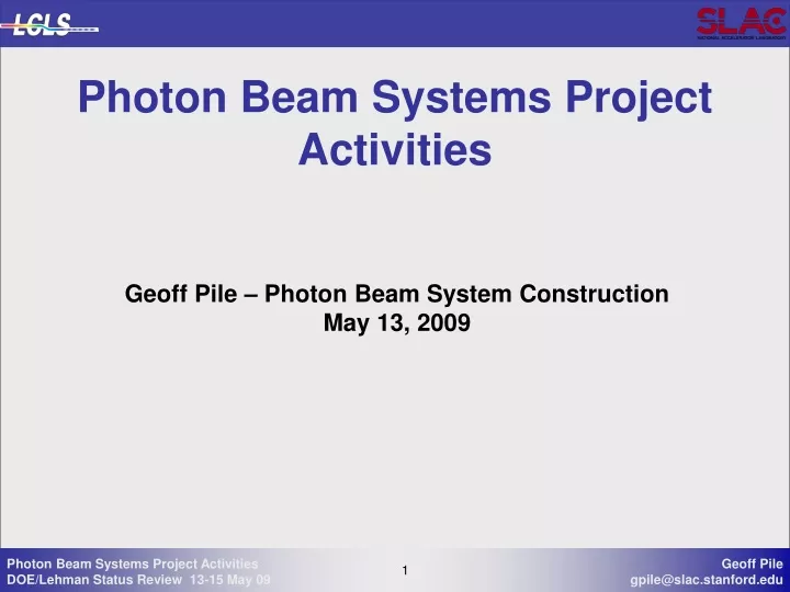 photon beam systems project activities