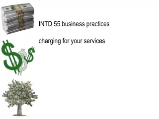 INTD 55 business practices charging for your services