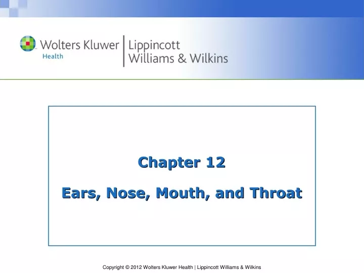chapter 12 ears nose mouth and throat