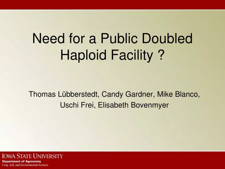 need for a public doubled haploid facility
