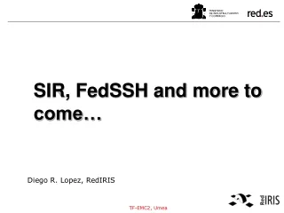 SIR, FedSSH and more to come…
