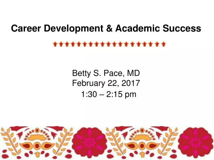 career development academic success betty s pace