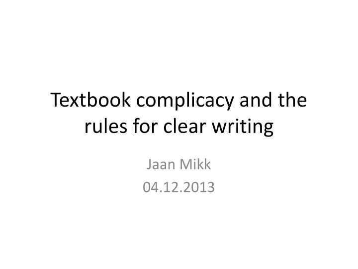 textbook complicacy and the rules for clear writing