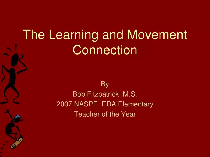 the learning and movement connection