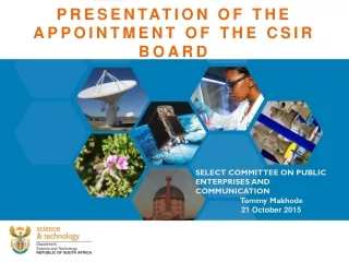 PRESENTATION OF THE APPOINTMENT OF THE CSIR BOARD