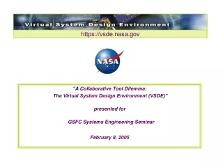 &quot;A Collaborative Tool Dilemma:   The Virtual System Design Environment (VSDE)” presented for