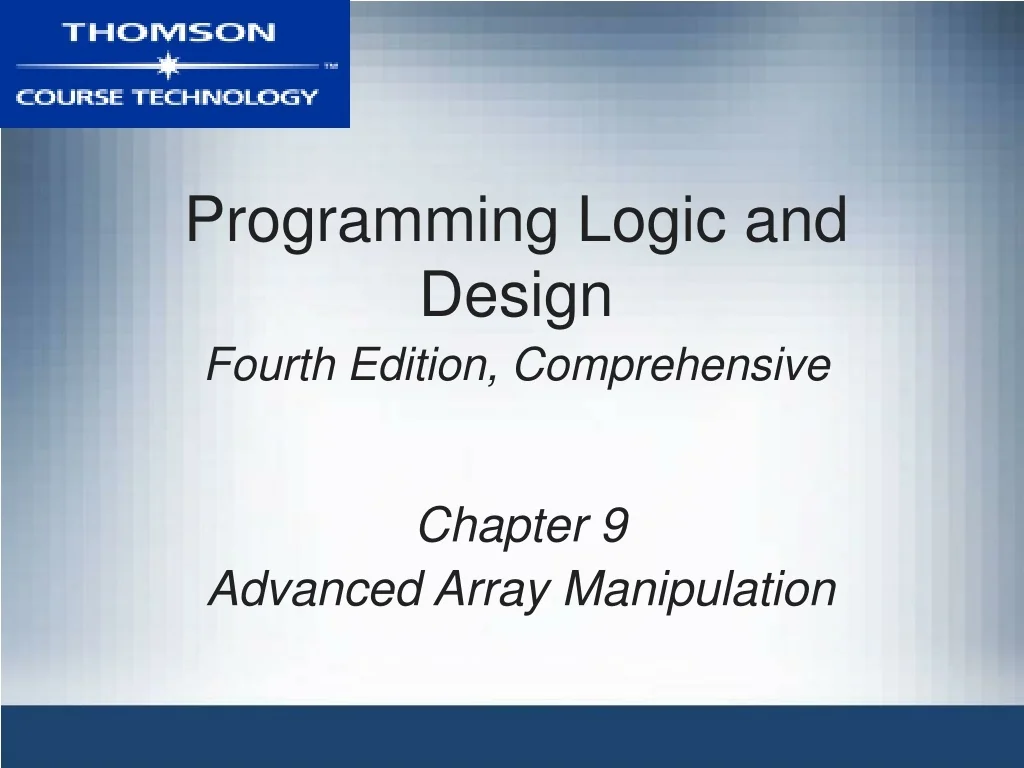 PPT - Programming Logic and Design Fourth Edition, Comprehensive ...