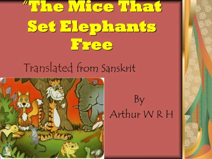 the mice that set elephants free