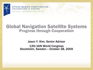 Global Navigation Satellite Systems Progress through Cooperation
