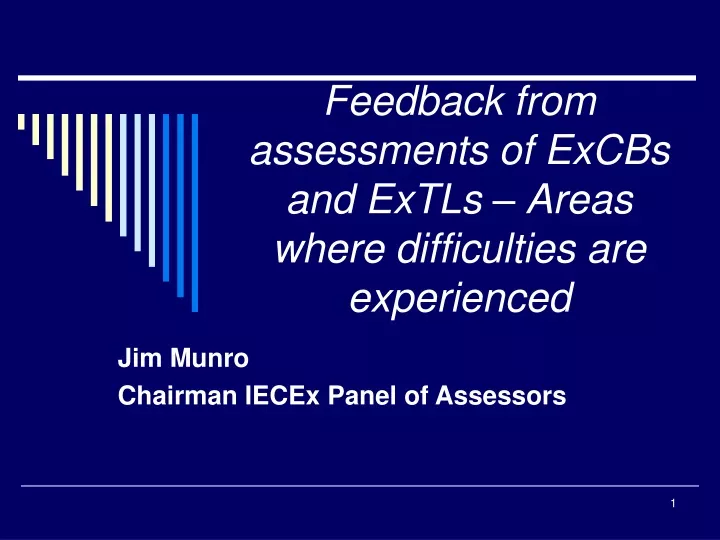 feedback from assessments of excbs and extls areas where difficulties are experienced
