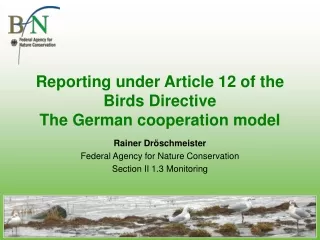 Reporting under Article 12 of the Birds Directive The German cooperation model