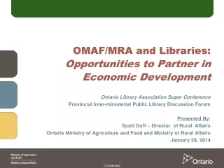 OMAF/MRA and Libraries:  Opportunities to Partner in Economic Development