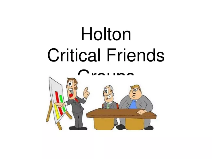 holton critical friends groups