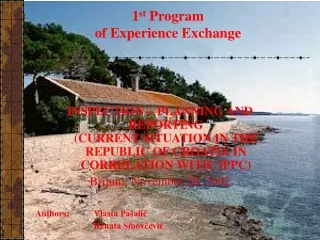 1 st  Program of Experience Exchange
