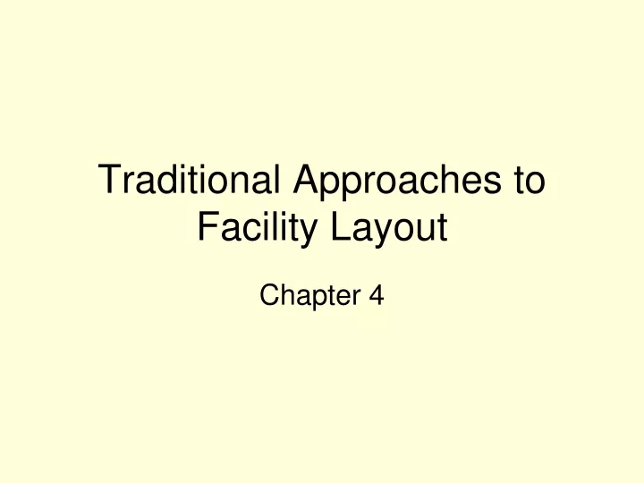 traditional approaches to facility layout