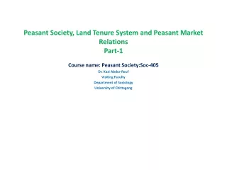 Peasant Society, Land Tenure System and Peasant Market Relations Part-1