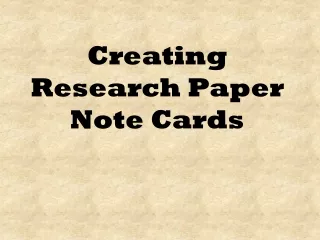 Creating Research Paper  Note Cards