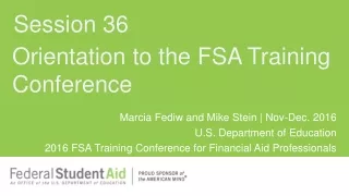 Orientation to the FSA Training  Conference