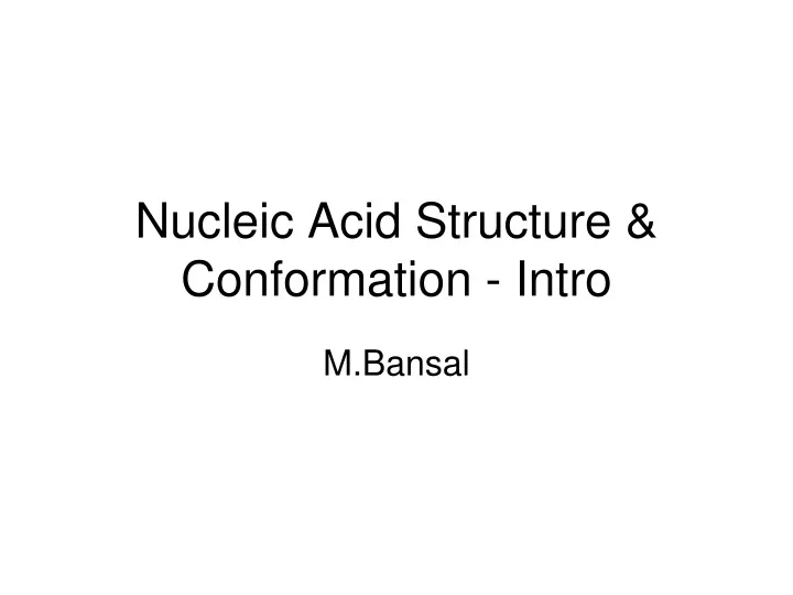 nucleic acid structure conformation intro