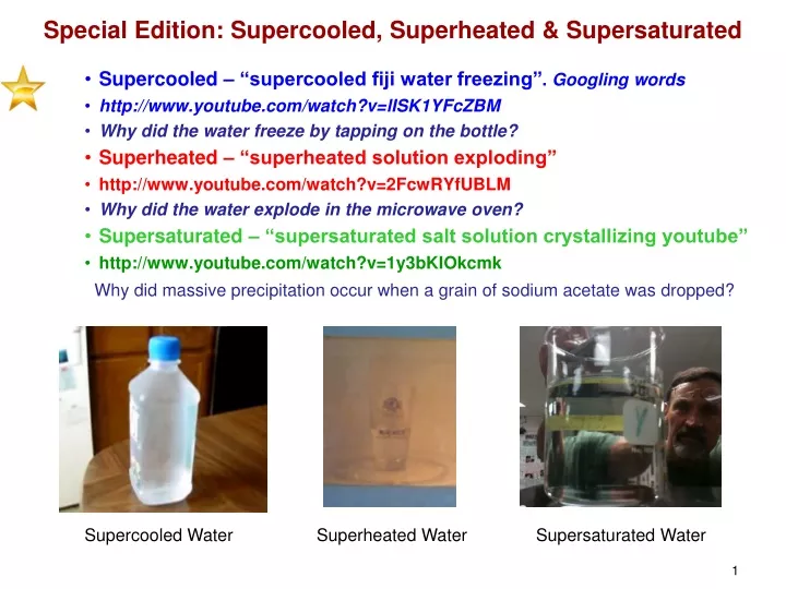 special edition supercooled superheated supersaturated
