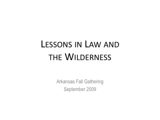Lessons in Law and the Wilderness