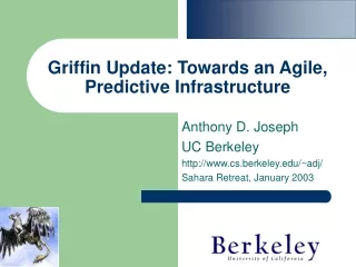 Griffin Update: Towards an Agile, Predictive Infrastructure