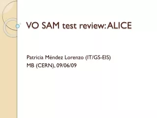 VO SAM test  review : ALICE