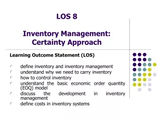 LOS 8 Inventory Management: Certainty Approach