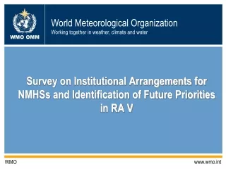 Survey on Institutional Arrangements for NMHSs and Identification of Future Priorities in RA V
