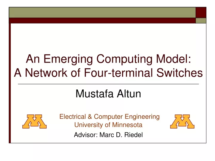 an emerging computing model a network of four terminal switches